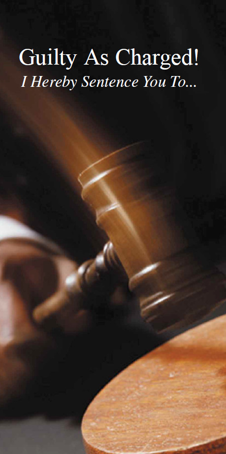Guilty As Charged! I Hereby Sentence You To… tract cover