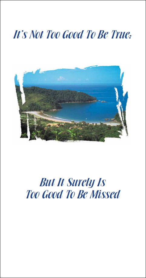It's Not Too Good To Be True; But It Surely Is Too Good To Be Missed tract cover