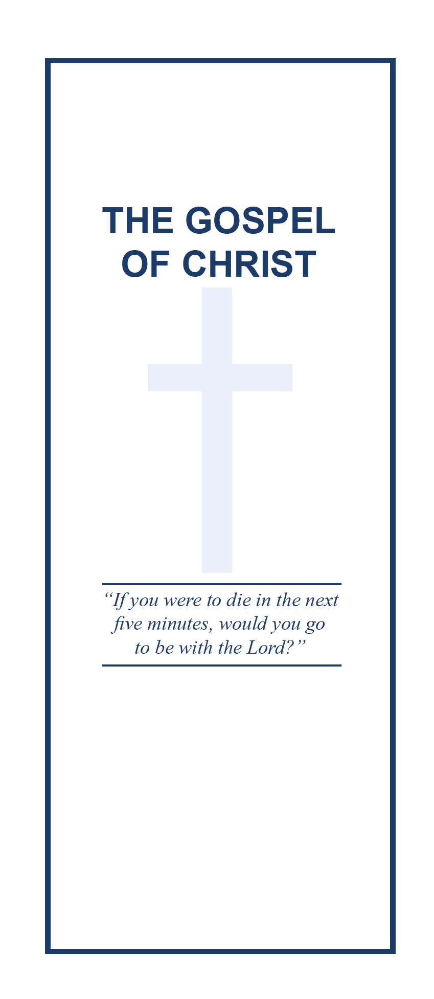 Doctrinal & Gospel Outreach Tracts